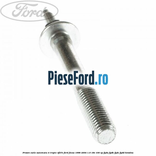 Prezon cutie automata 4 trepte 4F27E Ford Focus 1998-2004 1.6 16V 100 cp FYDA, FYDB, FYDC, FYDD benzina