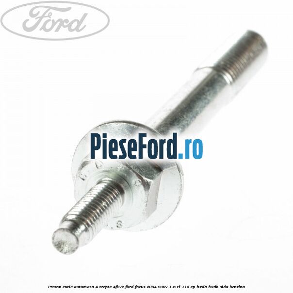 Prezon cutie automata 4 trepte 4F27E Ford Focus 2004-2007 1.6 Ti 115 cp HXDA, HXDB, SIDA benzina