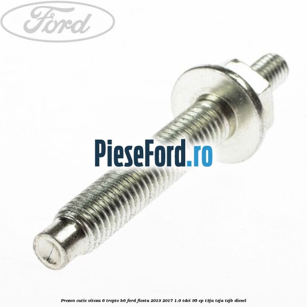 Prezon cutie viteza 6 trepte B6 Ford Fiesta 2013-2017 1.6 TDCi 95 cp Prezon cutie viteza 6 trepte B6 Ford Fiesta 2013-2017 1.6 TDCi 95 cp T3JA, TZJA, TZJB diesel