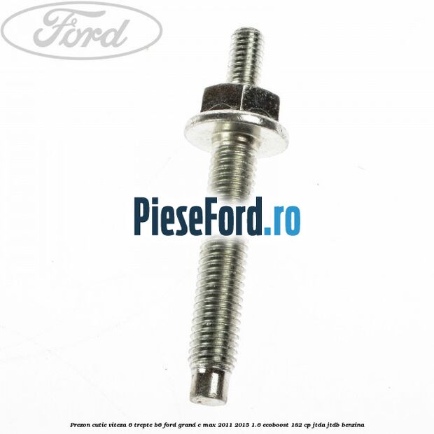 Prezon cutie viteza 6 trepte B6 Ford Grand C-Max 2011-2015 1.6 EcoBoost 182 cp Prezon cutie viteza 6 trepte B6 Ford Grand C-Max 2011-2015 1.6 EcoBoost 182 cp JTDA, JTDB benzina