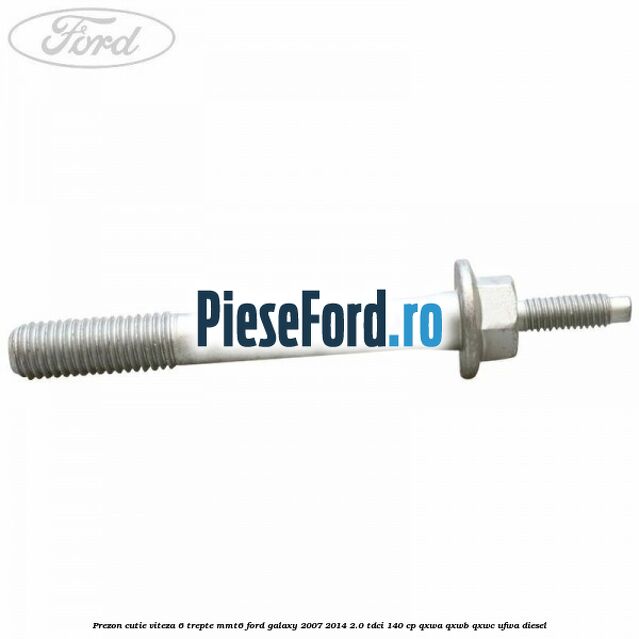 Prezon cutie viteza 6 trepte MMT6 Ford Galaxy 2007-2014 2.0 TDCi 140 cp Prezon cutie viteza 6 trepte MMT6 Ford Galaxy 2007-2014 2.0 TDCi 140 cp QXWA, QXWB, QXWC, UFWA diesel