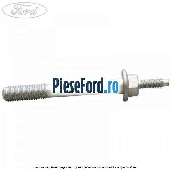 Prezon cutie viteza 6 trepte MMT6 Ford Mondeo 2008-2014 2.0 TDCi 130 cp AZBA diesel