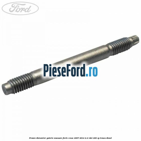 Prezon distantier galerie evacuare Ford S-Max 2007-2014 2.2 TDCi 200 cp KNWA diesel