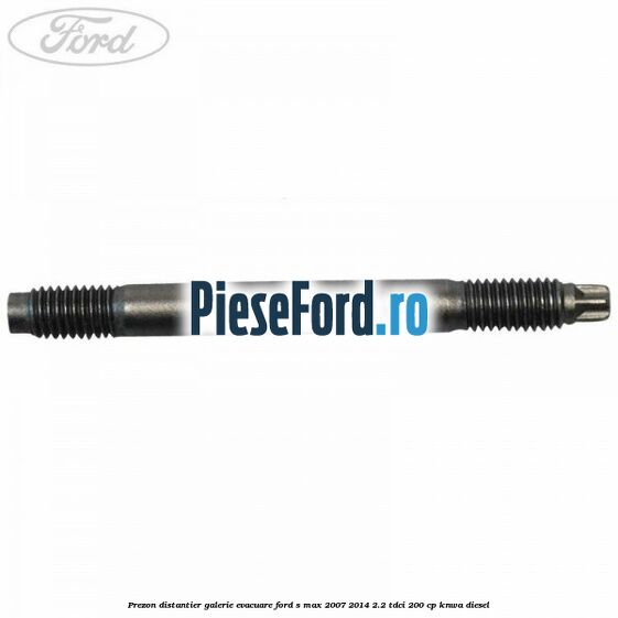Prezon distantier galerie evacuare Ford S-Max 2007-2014 2.2 TDCi 200 cp KNWA diesel