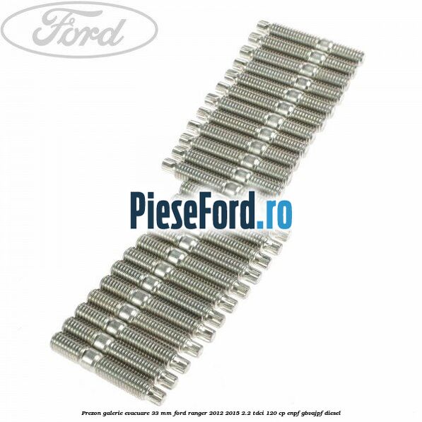 Prezon galerie evacuare 33 MM Ford Ranger 2012-2015 2.2 TDCi 120 cp ENPF, GBVAJPF diesel