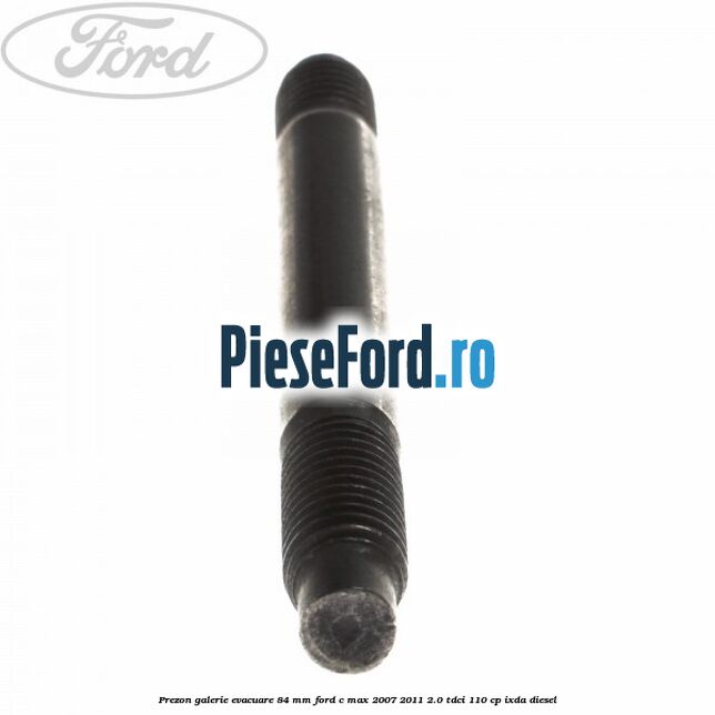 Prezon galerie evacuare 84 mm Ford C-Max 2007-2011 2.0 TDCi 110 cp IXDA diesel