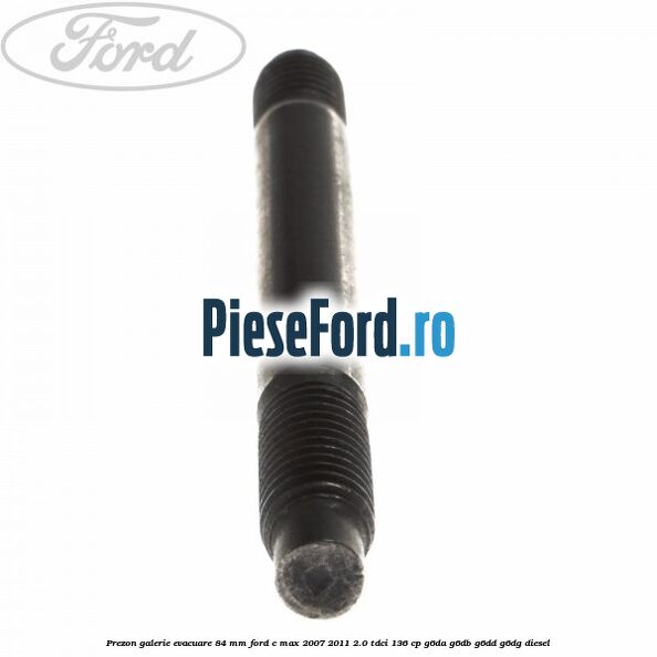 Prezon galerie evacuare 84 mm Ford C-Max 2007-2011 2.0 TDCi 136 cp G6DA, G6DB, G6DD, G6DG diesel