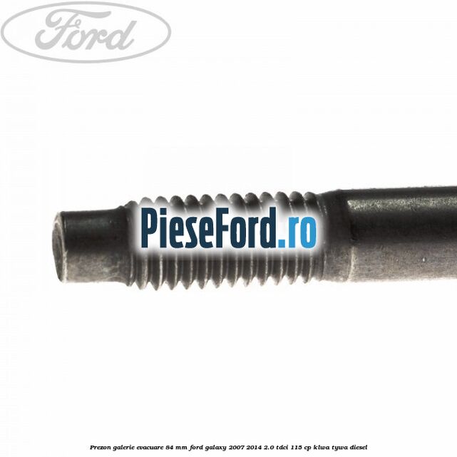 Prezon galerie evacuare 84 mm Ford Galaxy 2007-2014 2.0 TDCi 115 cp KLWA, TYWA diesel