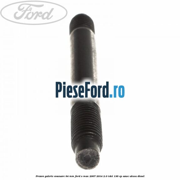 Prezon galerie evacuare 84 mm Ford S-Max 2007-2014 2.0 TDCi 136 cp AZWC, UKWA diesel