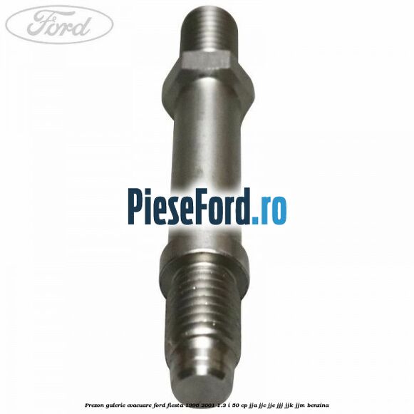 Prezon galerie evacuare Ford Fiesta 1996-2001 1.3 i 50 cp Prezon galerie evacuare Ford Fiesta 1996-2001 1.3 i 50 cp JJA, JJC, JJE, JJJ, JJK, JJM benzina