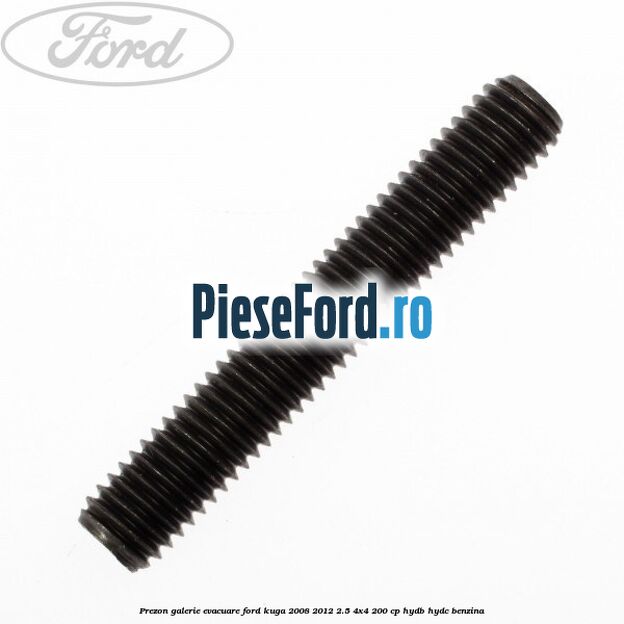 Prezon galerie evacuare Ford Kuga 2008-2012 2.5 4x4 200 cp HYDB, HYDC benzina