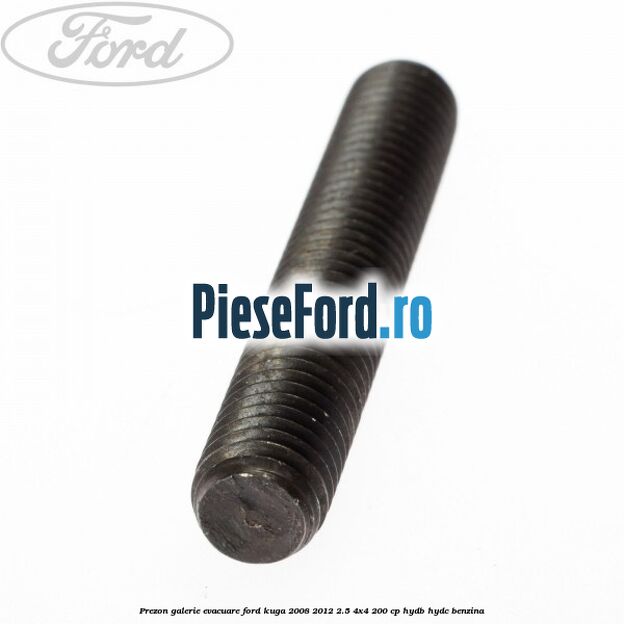 Prezon galerie evacuare Ford Kuga 2008-2012 2.5 4x4 200 cp Prezon galerie evacuare Ford Kuga 2008-2012 2.5 4x4 200 cp HYDB, HYDC benzina
