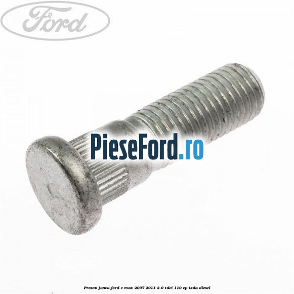 Prezon janta Ford C-Max 2007-2011 2.0 TDCi 110 cp IXDA diesel