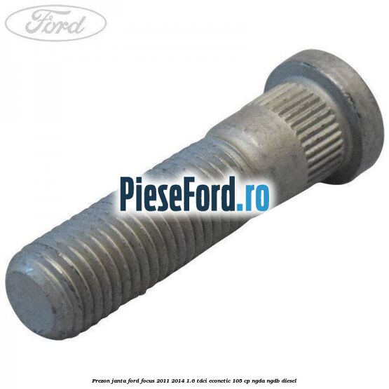 Prezon janta Ford Focus 2011-2014 1.6 TDCi ECOnetic 105 cp NGDA, NGDB diesel