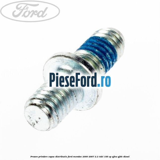 Prezon prindere capac distributie Ford Mondeo 2000-2007 2.2 TDCi 155 cp QJBA, QJBB diesel