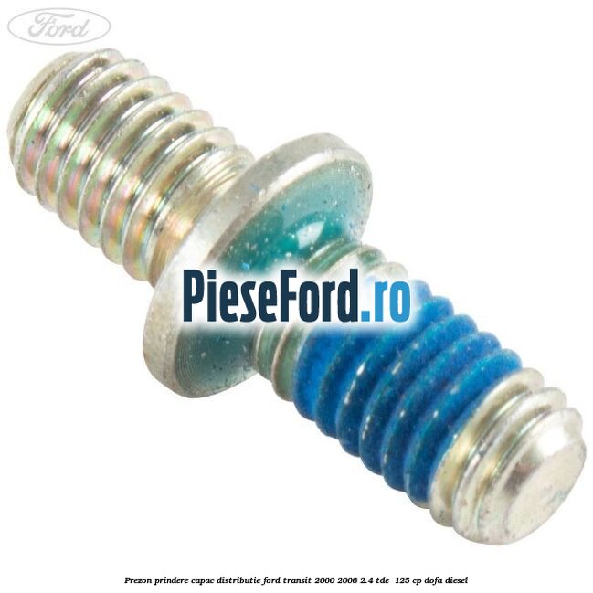 Prezon prindere capac distributie Ford Transit 2000-2006 2.4 TDE  125 cp DOFA diesel