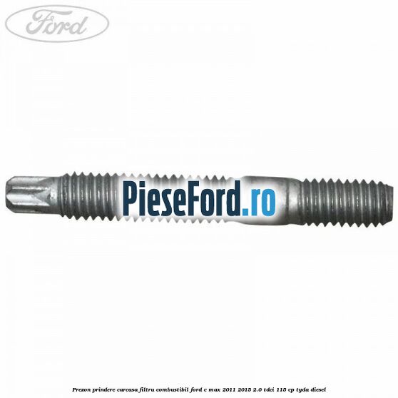 Prezon prindere carcasa filtru combustibil Ford C-Max 2011-2015 2.0 TDCi 115 cp TYDA diesel