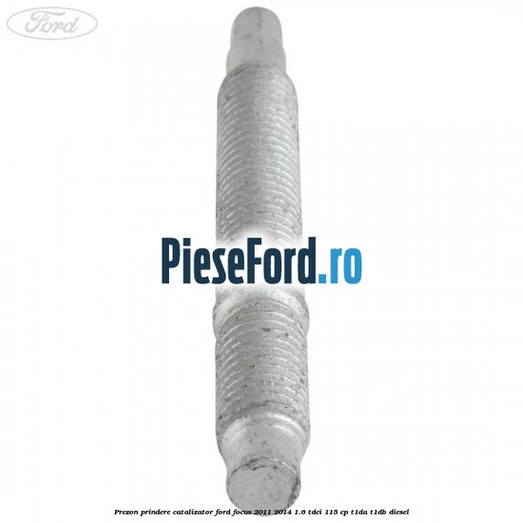 Prezon prindere catalizator Ford Focus 2011-2014 1.6 TDCi 115 cp T1DA, T1DB diesel
