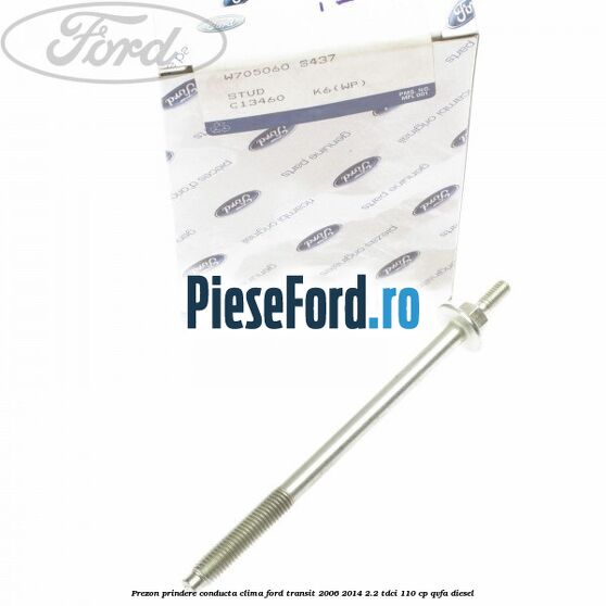 Prezon prindere conducta clima Ford Transit 2006-2014 2.2 TDCi 110 cp Prezon prindere conducta clima Ford Transit 2006-2014 2.2 TDCi 110 cp QVFA diesel