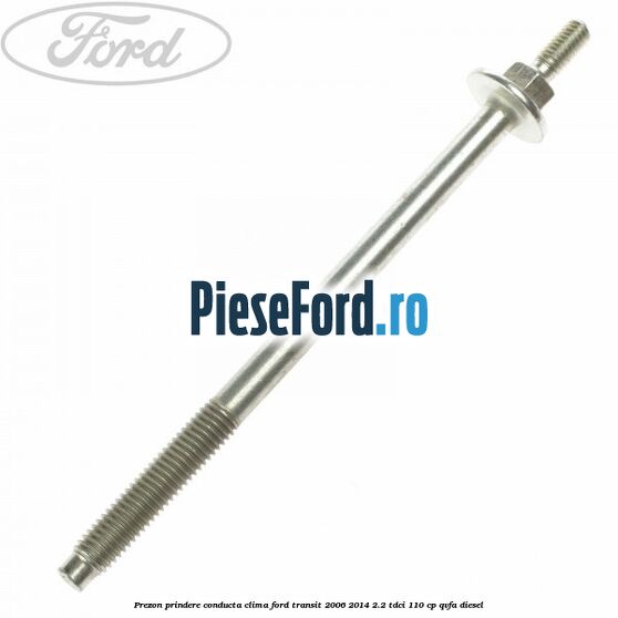 Prezon prindere conducta clima Ford Transit 2006-2014 2.2 TDCi 110 cp QVFA diesel