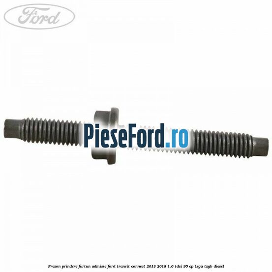 Prezon prindere furtun admisie Ford Transit Connect 2013-2018 1.6 TDCi 95 cp TZGA, TZGB diesel