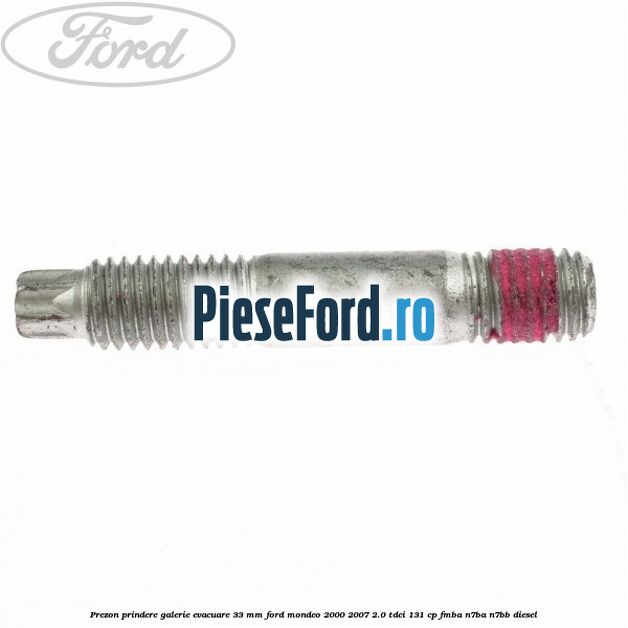 Prezon prindere galerie evacuare 33 MM Ford Mondeo 2000-2007 2.0 TDCi 131 cp FMBA, N7BA, N7BB diesel