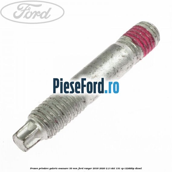 Prezon prindere galerie evacuare 33 MM Ford Ranger 2016-2020 2.2 TDCi 131 cp T22DD0P diesel