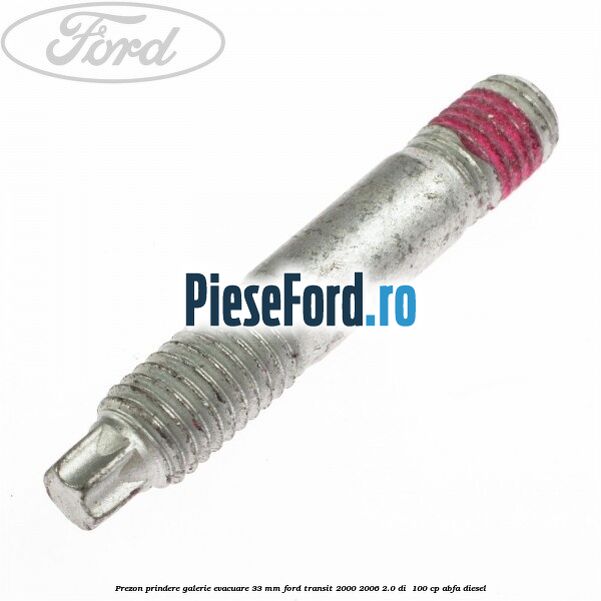 Prezon prindere galerie evacuare 33 MM Ford Transit 2000-2006 2.0 DI  100 cp ABFA diesel