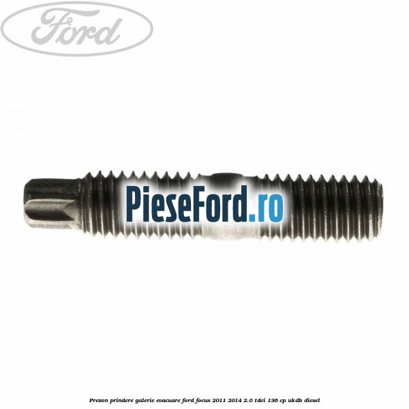 Prezon prindere galerie evacuare Ford Focus 2011-2014 2.0 TDCi 136 cp UKDB diesel