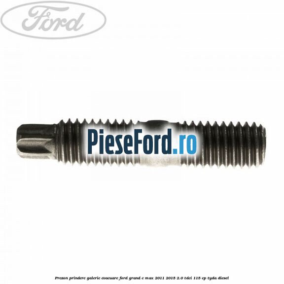 Prezon prindere galerie evacuare Ford Grand C-Max 2011-2015 2.0 TDCi 115 cp TYDA diesel
