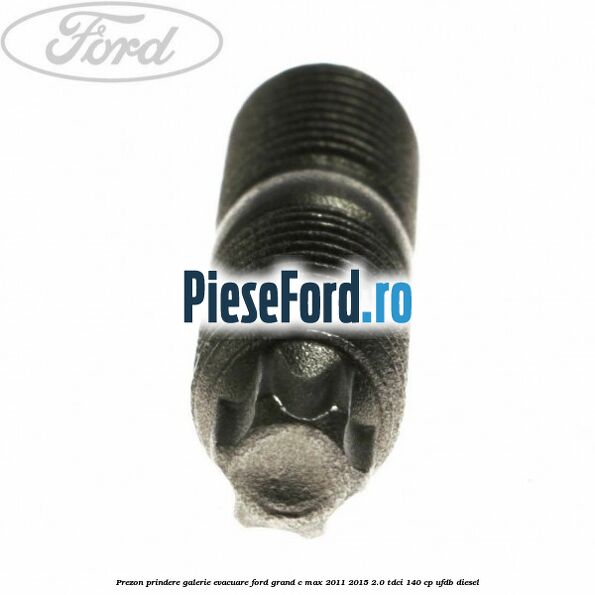 Prezon prindere galerie evacuare Ford Grand C-Max 2011-2015 2.0 TDCi 140 cp UFDB diesel