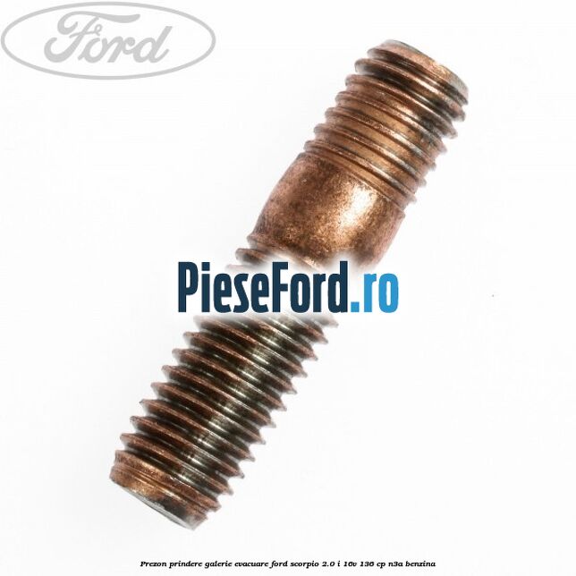 Prezon prindere galerie evacuare Ford Scorpio 2.0 i 16V 136 cp N3A benzina