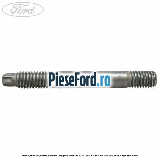 Prezon prindere galerie evacuare lung Ford EcoSport 2019-2023 1.5 TDCi EcoBlue 125 cp ZTJA, ZTJB, ZTJC diesel