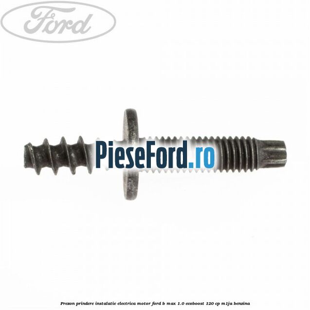 Prezon prindere instalatie electrica motor Ford B-Max 1.0 EcoBoost 120 cp M1JA benzina