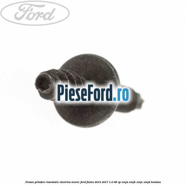 Prezon prindere instalatie electrica motor Ford Fiesta 2013-2017 1.0 65 cp Prezon prindere instalatie electrica motor Ford Fiesta 2013-2017 1.0 65 cp XMJA, XMJB, XMJC, XMJD benzina