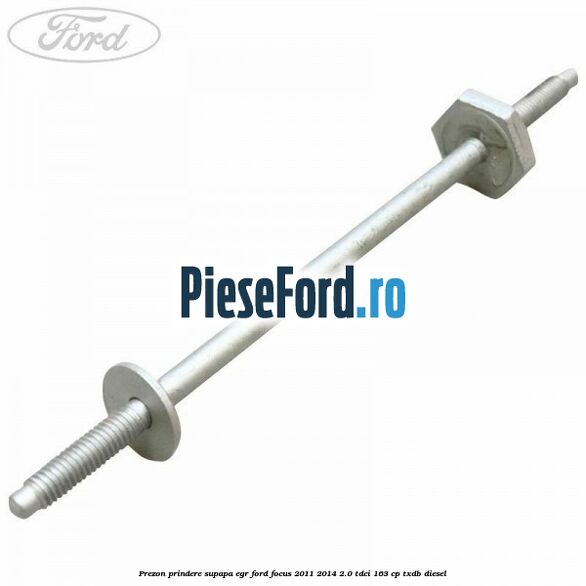 Prezon prindere supapa EGR Ford Focus 2011-2014 2.0 TDCi 163 cp TXDB diesel