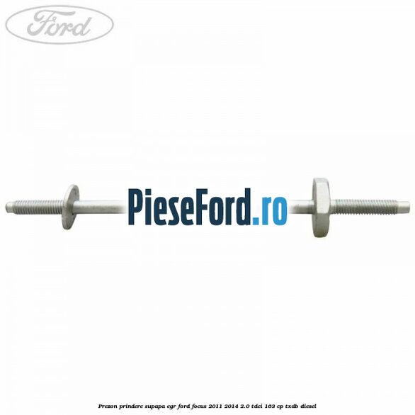Prezon prindere supapa EGR Ford Focus 2011-2014 2.0 TDCi 163 cp TXDB diesel