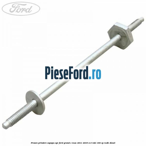 Prezon prindere supapa EGR Ford Grand C-Max 2011-2015 2.0 TDCi 163 cp TXDB diesel