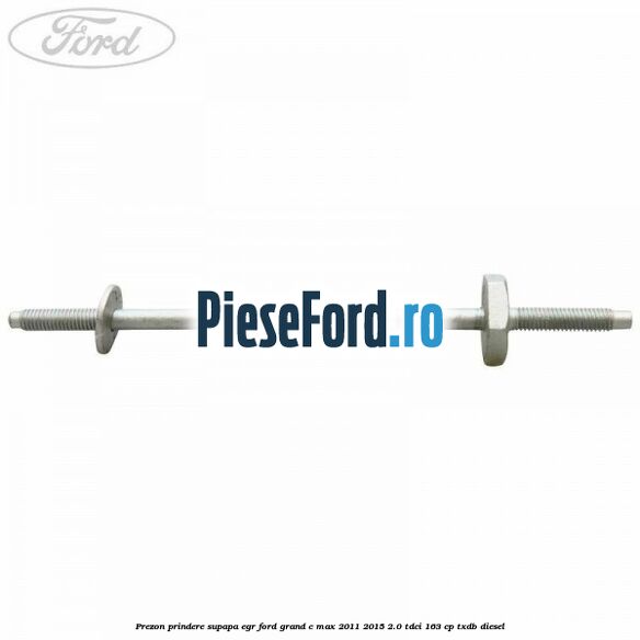 Prezon prindere supapa EGR Ford Grand C-Max 2011-2015 2.0 TDCi 163 cp TXDB diesel