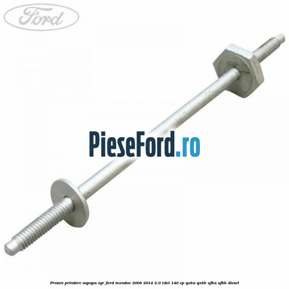 Prezon prindere supapa EGR Ford Mondeo 2008-2014 2.0 TDCi 140 cp QXBA, QXBB, UFBA, UFBB diesel
