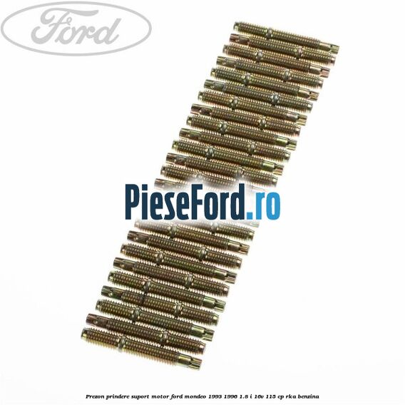 Prezon prindere suport motor Ford Mondeo 1993-1996 1.8 i 16V 115 cp Prezon prindere suport motor Ford Mondeo 1993-1996 1.8 i 16V 115 cp RKA benzina