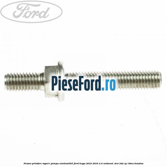 Prezon prindere suport pompa combustibil Ford Kuga 2016-2018 2.0 EcoBoost 4x4 242 cp R9MA benzina