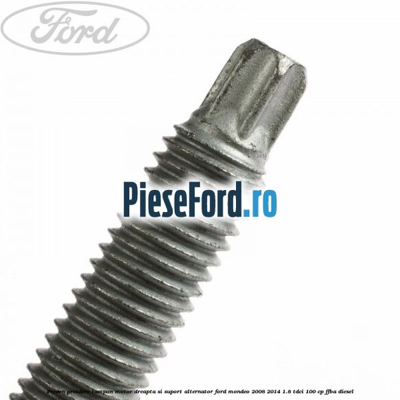 Prezon prindere tampon motor dreapta si suport alternator Ford Mondeo 2008-2014 1.8 TDCi 100 cp FFBA diesel