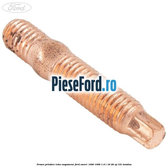 Prezon prindere toba esapament Ford Escort 1990-1995 1.6 i 16 88 cp L1H benzina