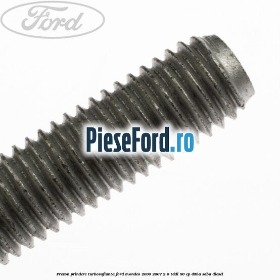 Prezon prindere turbosuflanta Ford Mondeo 2000-2007 2.0 TDDI 90 cp D5BA, SDBA diesel
