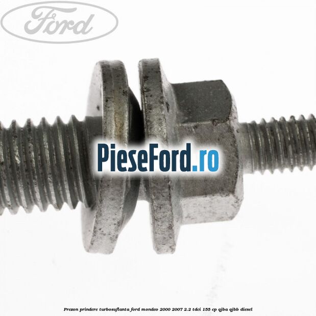 Prezon prindere turbosuflanta Ford Mondeo 2000-2007 2.2 TDCi 155 cp QJBA, QJBB diesel