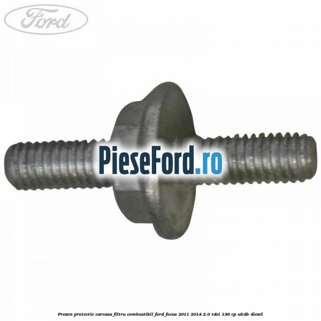 Prezon protectie carcasa filtru combustibil Ford Focus 2011-2014 2.0 TDCi 136 cp Prezon protectie carcasa filtru combustibil Ford Focus 2011-2014 2.0 TDCi 136 cp UKDB diesel