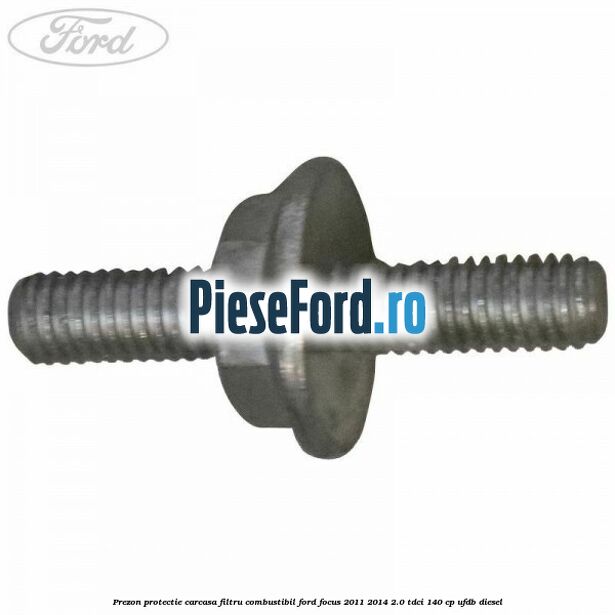 Prezon protectie carcasa filtru combustibil Ford Focus 2011-2014 2.0 TDCi 140 cp Prezon protectie carcasa filtru combustibil Ford Focus 2011-2014 2.0 TDCi 140 cp UFDB diesel
