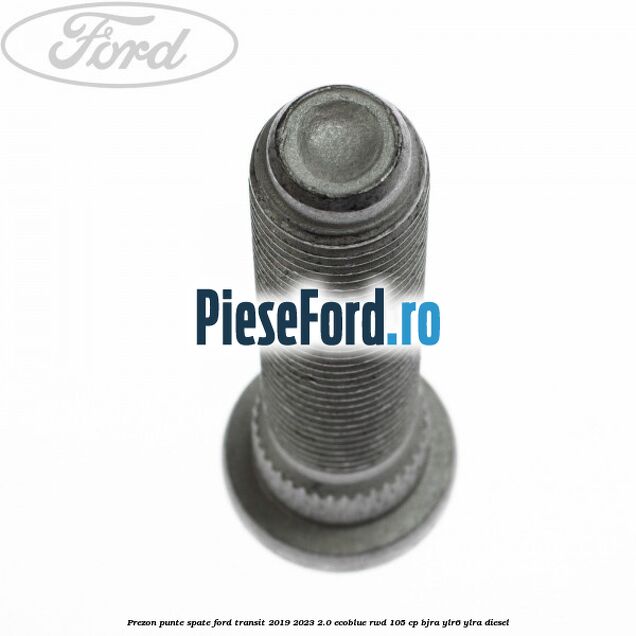 Prezon punte spate Ford Transit 2019-2023 2.0 EcoBlue RWD 105 cp Prezon punte spate Ford Transit 2019-2023 2.0 EcoBlue RWD 105 cp BJRA, YLR6, YLRA diesel