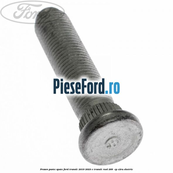 Prezon punte spate Ford Transit 2019-2023 E-TRANSIT RWD 269  cp C2RA electric
